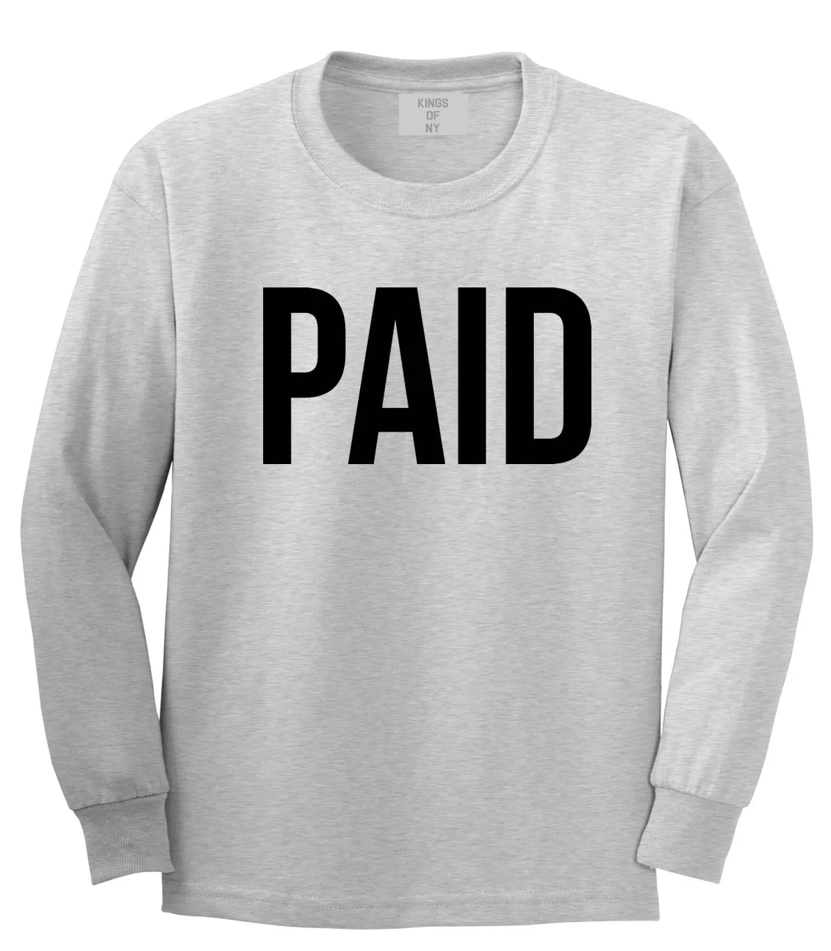 Paid Long Sleeve T-Shirt