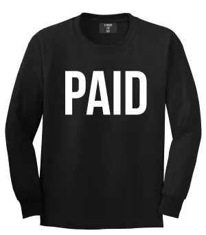 Paid Long Sleeve T-Shirt